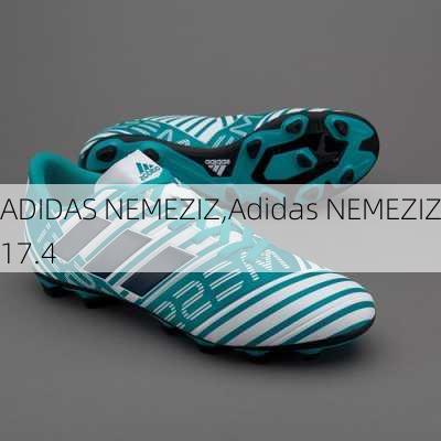 ADIDAS NEMEZIZ,Adidas NEMEZIZ17.4